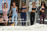 5 Yoga Outfit Ideas From Studio to Street | INNO MINT Activewear